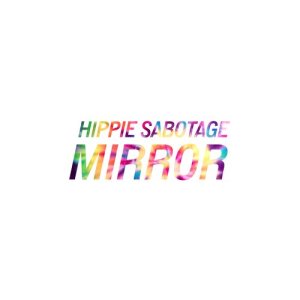 收聽Hippie Sabotage的Mirror歌詞歌曲