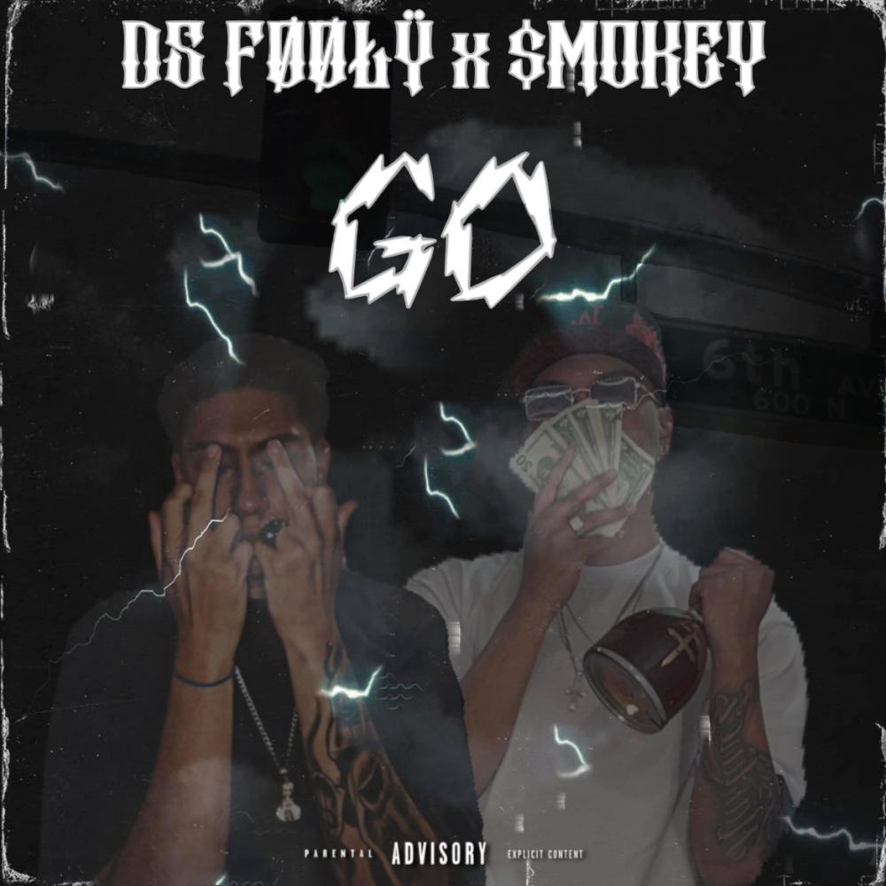 Go (feat. $mokey) (Explicit)