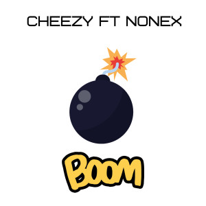 收听Cheezy的Boom (Explicit)歌词歌曲