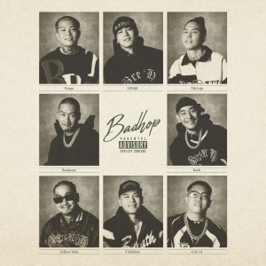 BAD HOP的專輯BAD HOP (THE FINAL Edition) (Explicit)