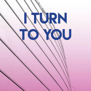 Listen to I Turn to You song with lyrics from Princess Beat