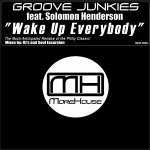 ดาวน์โหลดและฟังเพลง Wake Up Everybody พร้อมเนื้อเพลงจาก Groove Junkies
