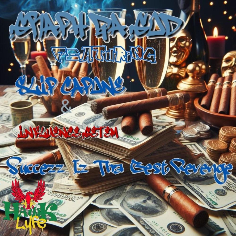 Succezz Iz Tha Best Revenge (feat. Slip Capone & Influence Getem) (Radio Edit|Explicit)