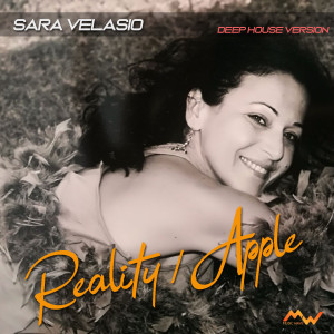 Sara Velasio的專輯Reality / Apple (Deep House Version)