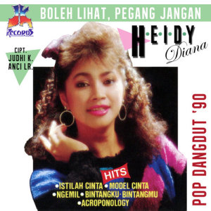 Dengarkan Boleh Lihat Pegang Jangan lagu dari Heidy Diana dengan lirik