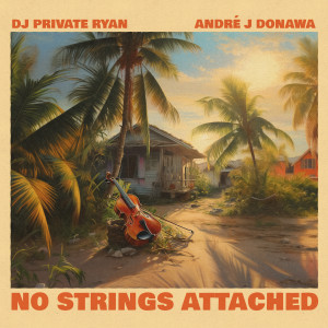อัลบัม No Strings Attached ศิลปิน DJ Private Ryan