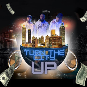 Turn the City Up (Explicit)