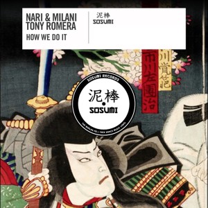 收聽Nari & Milani的How We Do It (Original Mix)歌詞歌曲