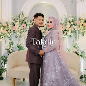 Listen to Takdir Asmoro song with lyrics from Didik Budi