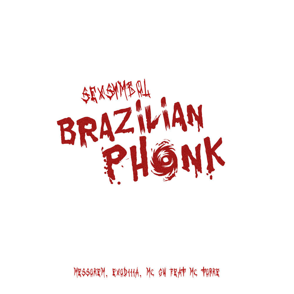 Brazilian Phonk, Sexsymbol (Explicit)