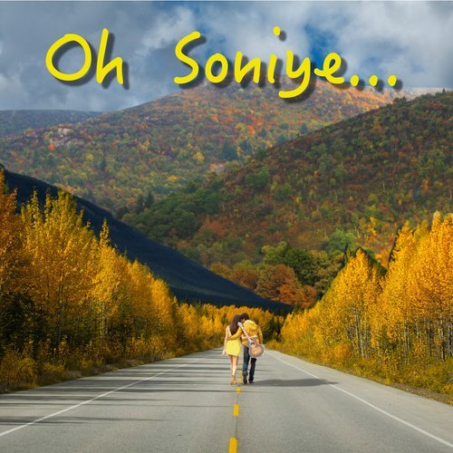 Oh Soniye Oh Soniye
