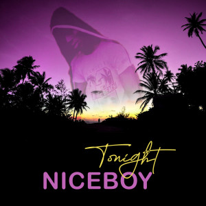 收聽Niceboy的Tonight歌詞歌曲