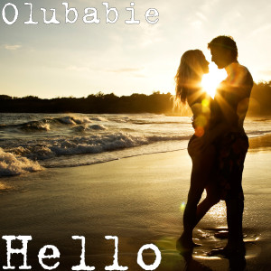 Dengarkan Hello lagu dari Olubarbie dengan lirik