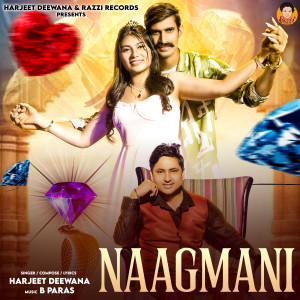 Listen to Naagmani song with lyrics from Harjeet Deewana
