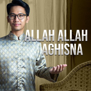 收听Halim Ahmad的Allah Allah Aghisna歌词歌曲