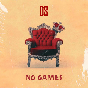 Album No Games oleh OfficialD8