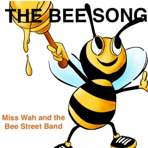 ดาวน์โหลดและฟังเพลง The Bee Song พร้อมเนื้อเพลงจาก Miss Wah