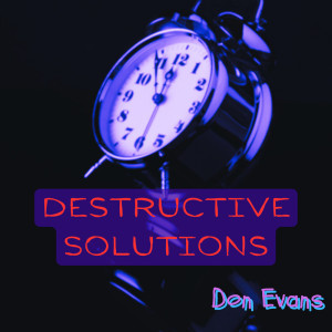 Don Evans的專輯Destructive Solutions