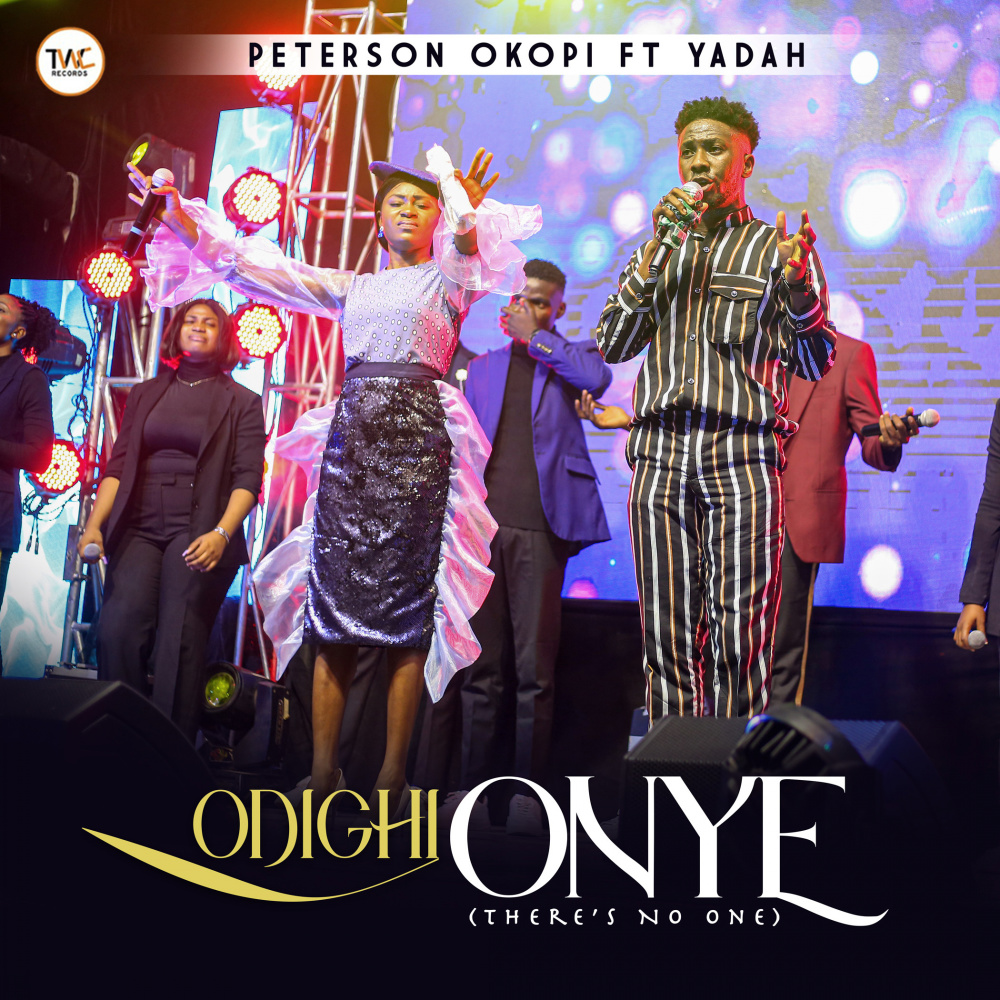 Odighi Onye (There's No One)