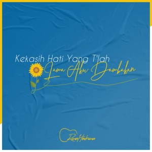 อัลบัม Kekasih Hati Yang T'Lah Lama Aku Dambakan ศิลปิน Rivan Hendrawan