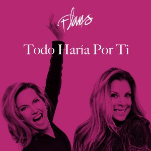 Flans的專輯Todo Haría Por Ti