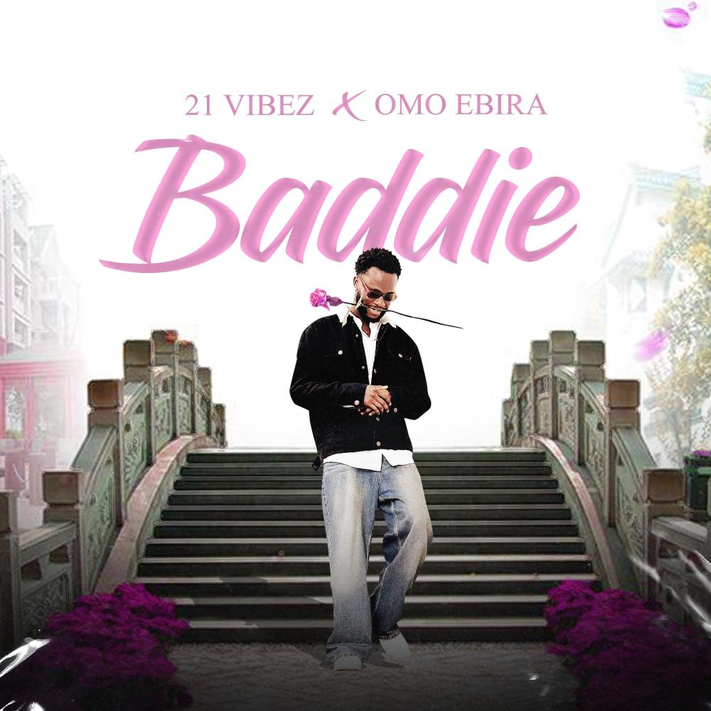 Baddie (feat. Omo Ebira Beatz)
