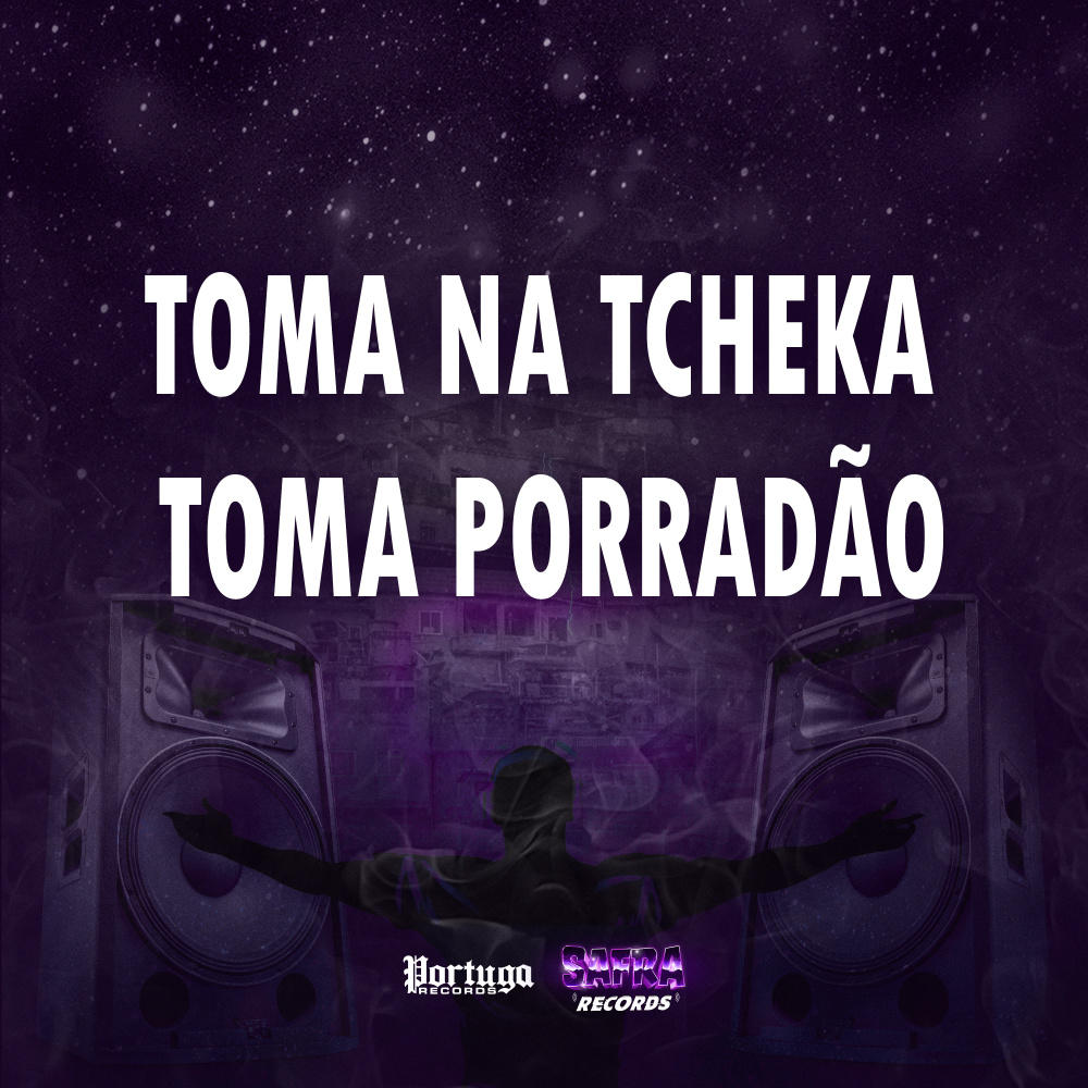 TOMA NA TCHEKA TOMA PORRADÃO (Explicit)