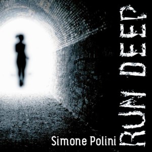 Simone Polini的專輯Run Deep