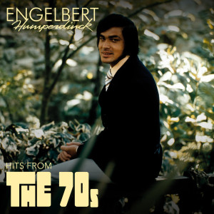 Engelbert Humperdinck的專輯Hits From The 70s