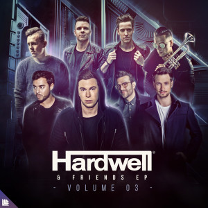 Album Hardwell & Friends, Vol. 03 (Extended Mixes) from Hardwell