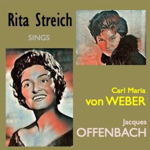 Album Rita Streich sings Weber & Offenbach oleh Rita Streich