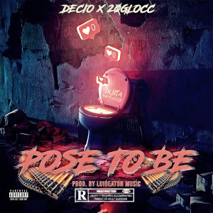 Album Pose to Be (Explicit) from Décio