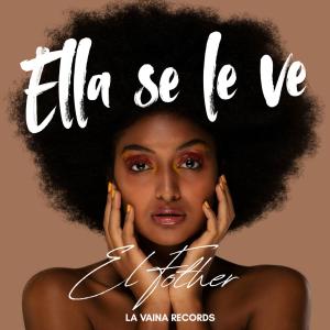 收聽la vaina records的ELLA SE LE VE歌詞歌曲
