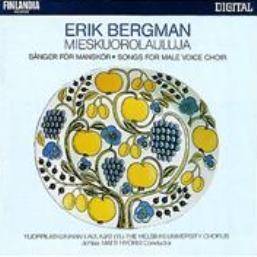 Bergman : Mieskuorolauluja / Songs for Male Voice Choir