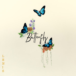 收聽Lenis的Butterfly歌詞歌曲