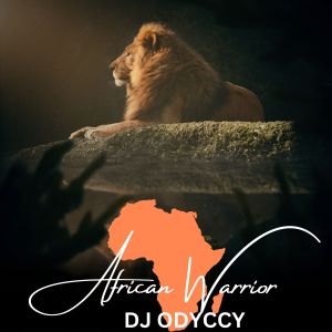 Album African Warrior from DJ Odyccy