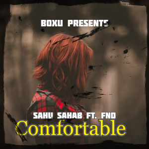 收聽Sahu Sahab的Comfortable歌詞歌曲