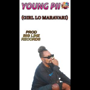 收聽P.bradz的Girl Lo Maravari (feat. YOUNG PII)歌詞歌曲
