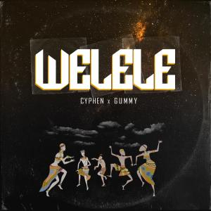 Welele (feat. Cyphen)