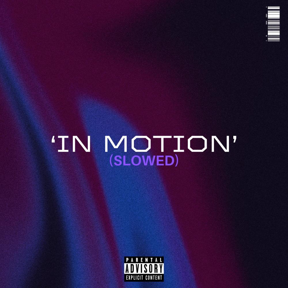 In Motion (feat. Tony Krav) (Slowed) (Explicit)