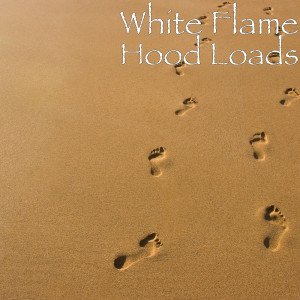 White Flame的专辑Hood Loads (Explicit)