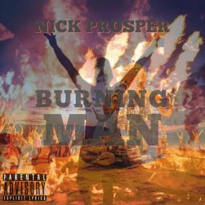 อัลบัม Burning Man (feat. NICK PROSPER) (Explicit) ศิลปิน NICK PROSPER