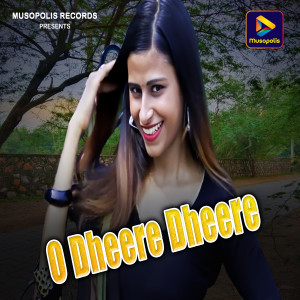 Listen to O Dheere Dheere song with lyrics from Vishnu Nayak