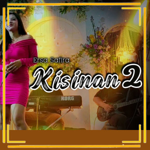 อัลบัม Kisinan 2 ศิลปิน Ersa Safira