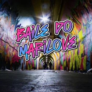 MC SAPI的專輯Baile do Marilove (Explicit)