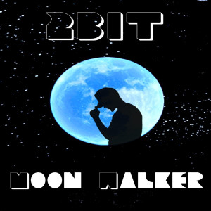 Listen to Moon Walker (Explicit) song with lyrics from 2 BiT