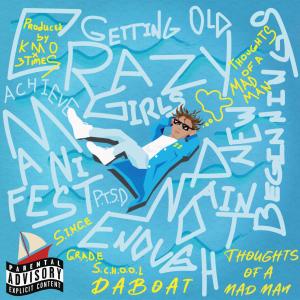 22Daboat的專輯Thoughts Of A Mad Man (Explicit)