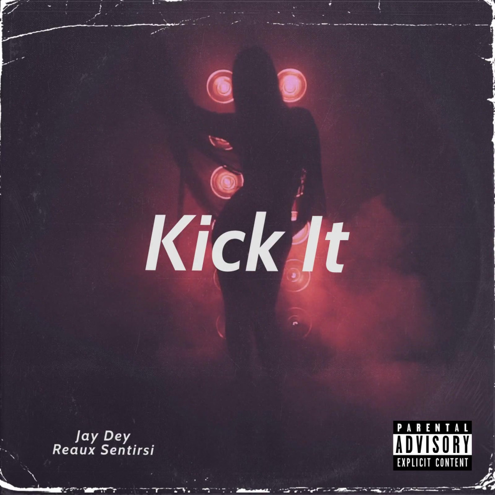 Kick It (Explicit)