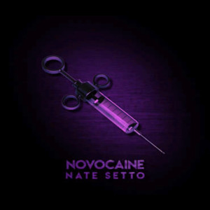 ดาวน์โหลดและฟังเพลง Novocaine พร้อมเนื้อเพลงจาก Nate Setto