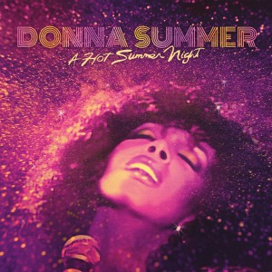 Donna Summer的專輯A Hot Summer Night (Live at Pacific Amphitheatre, Costa Mesa, California, 6th August 1983) (audio Version)